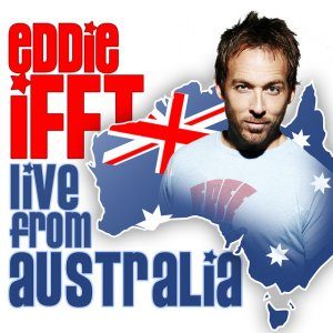 Live from Australia- Eddie Ifft
